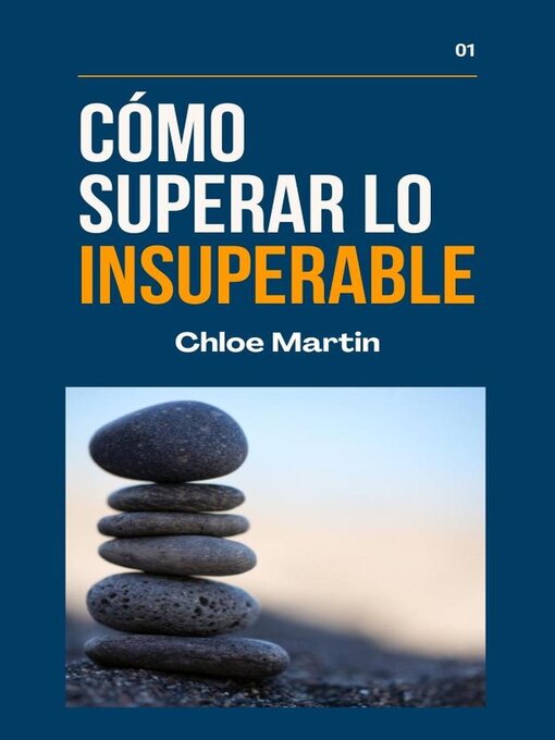 Title details for Cómo Superar Lo Insuperable by Chloe Martin - Available